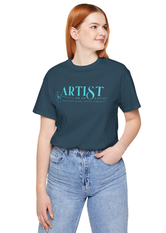 I am an Artist T-shirt Deep Teal