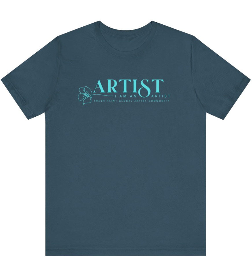 I am an Artist T-shirt Deep Teal